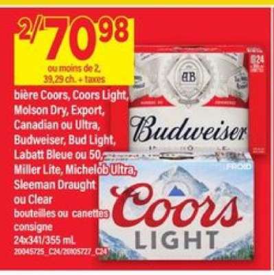 bière Coors, Coors Light, Molson Dry, Export, Canadian ou Ultra, Budweiser, Bud Light, Labatt Bleue ou 50, Miller Lite, Michelob Ultra, Sleeman Draught ou Clear