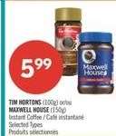 TIM HORTONS (100g) nebo MAXWELL HOUSE (150g)