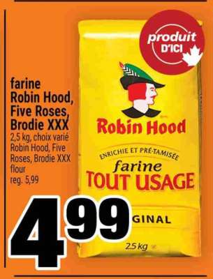 farine Robin Hood, Five Roses, Brodie XXX