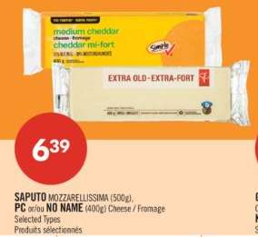 SAPUTO MOZZARELLISSIMA (500g), PC or/ou NO NAME (400g) Cheese / Fromage
