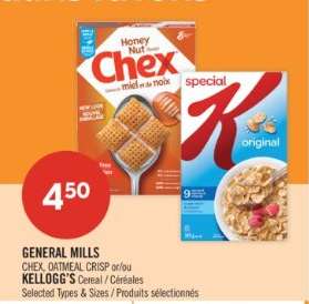 GENERAL MILLS CHEX, OATMEAL CRISP or/or KELLOGG'S Cereal / Céréales