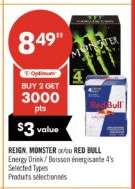 REIGN, MONSTER or/ou RED BULL