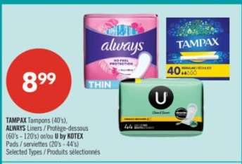 TAMPAX Tampons (40's), ALWAYS Liners (60's - 120's) or U by KOTEX Pads (20's - 44's)