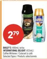 BAILEY'S (400mL) or/ou INTERNATIONAL DELIGHT (425mL)