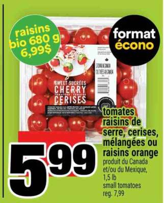 TOMATES RAISINS DE SERRE, CERISES, MÉLANGÉES OU RAISINS ORANGE