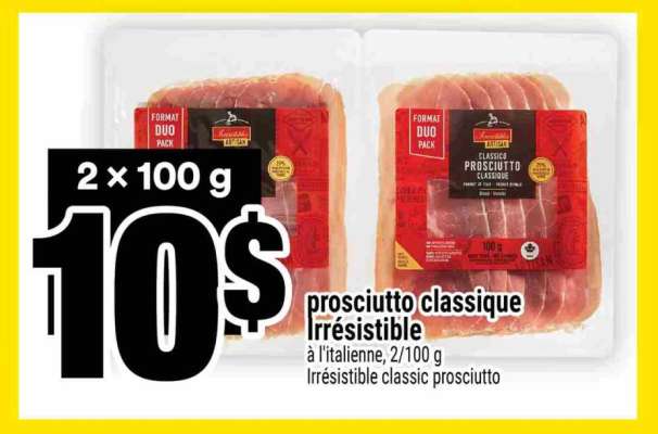 PROSCIUTTO CLASSIQUE IRRÉSISTIBLE